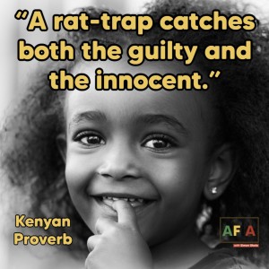 A rat-trap catches both the guilty and the innocent | AFIAPodcast