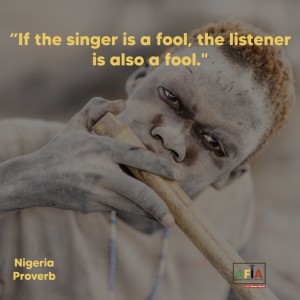 If the singer is a fool, the listener is also a fool l Wise African Proverbs | AFIA Podcast