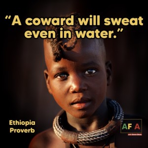 A coward will sweat even in water | AFIAPodcast