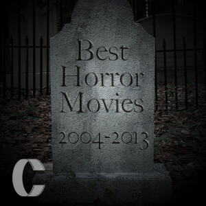 318.  Best Horror Movies of 2004-2013