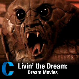 291. Livin’ the Dream:  Dream Movies