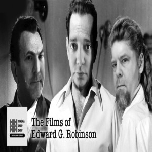 S10E06 Ed G. the O.G. : The Films of Edward G. Robinson