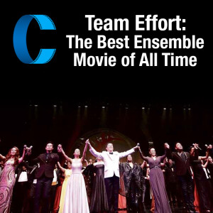 313. Team Effort - The Best Ensemble Movie of All Time