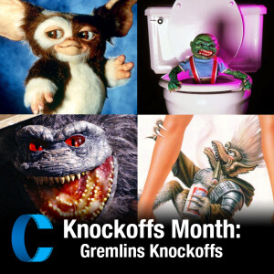 293. Knockoff Movies: Gremlins