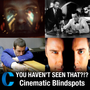 304. You Haven't Seen That?!? Cinematic Blindspots