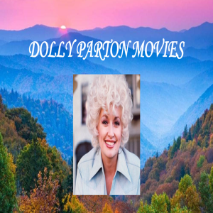 S6E07 Good Golly Miss Dolly: Dolly Parton Movies