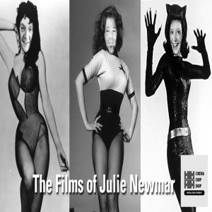 S7E13 To Julie Newmar, Thanks for Everything! Cinema Chop Shop
