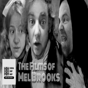 S7E06 Brooks & Done: The Films of Mel Brooks