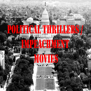 S5E24 Impeaches and Cream: Political Thrillers/Impeachment Movies