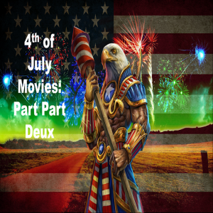 S5E03 4th of July Movies: Part Deux