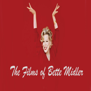 S6E02 Stuck in the Midler with You: Bette Midler Movies