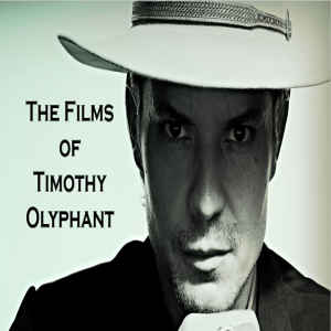 S4E21 Olyphantitis of the Timbits: The Films of Timothy Olyphant