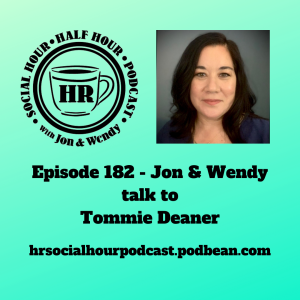 Episode 182 - Jon & Wendy talk to Tommie Deaner