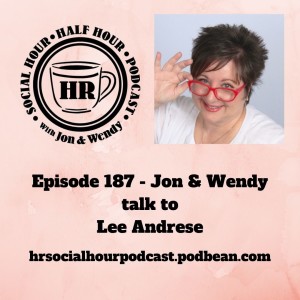 Episode 187 - Jon & Wendy talk to Lee Andrese