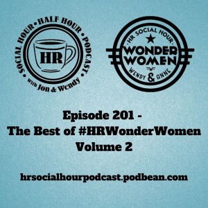 Episode 201 - The Best of #HRWonderWomen volume 2