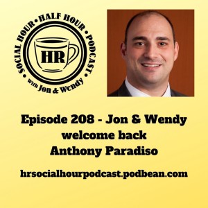 Episode 208 - Jon & Wendy welcome back Anthony Paradiso