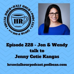 Episode 228 - Jon & Wendy talk to Jenny Cotie Kangas