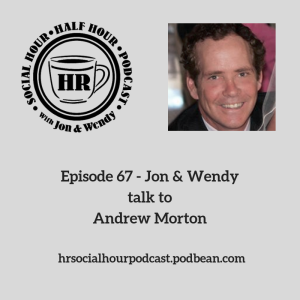 Episode 67 - Jon & Wendy talk to Andrew Morton