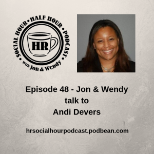 Episode 48 - Jon & Wendy talk to Andi Devers