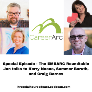Special Episode - The CareerArc EMBARC Roundtable