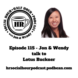 Episode 115 - Jon & Wendy talk to Lotus Buckner