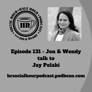 Episode 131- Jon & Wendy talk to Jay Polaki
