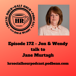 Episode 172 - Jon & Wendy talk to Jane Murtagh