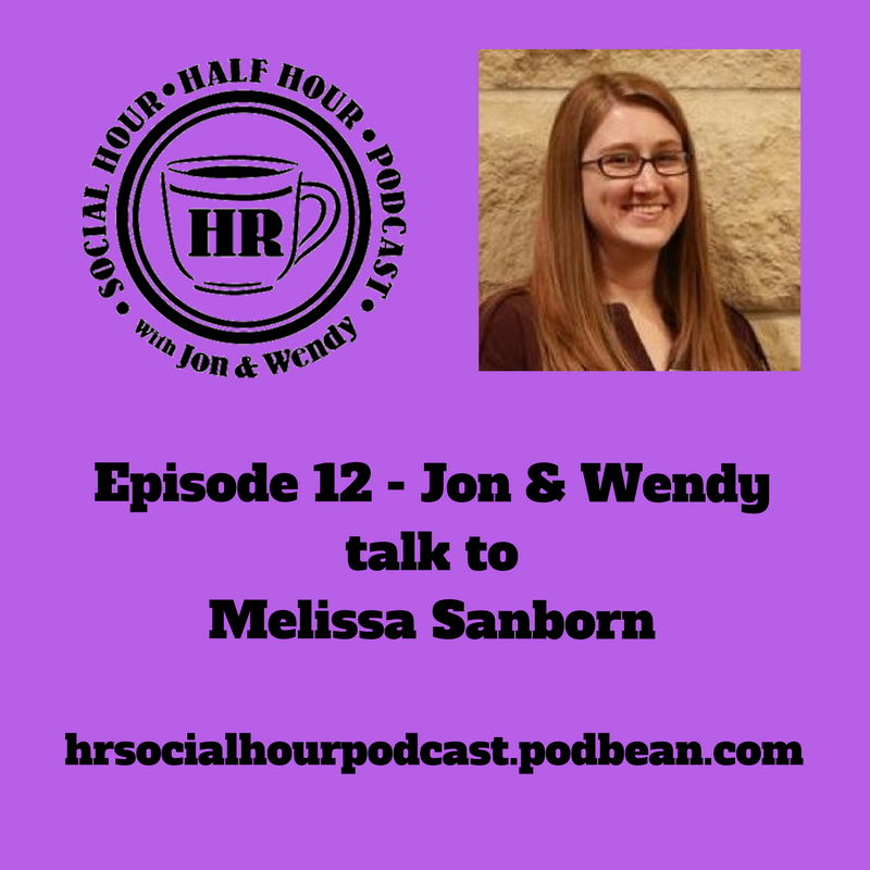Episode 12 - Jon & Wendy talk to Melissa Sanborn