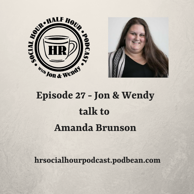 Episode 27 - Jon & Wendy talk to Amanda Brunson