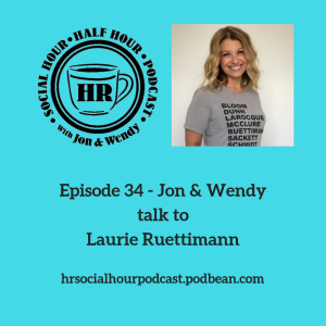 Episode 34 - Jon & Wendy talk to Laurie Ruettimann