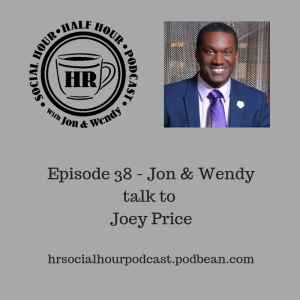 Episode 38 - Jon & Wendy talk to Joey Price