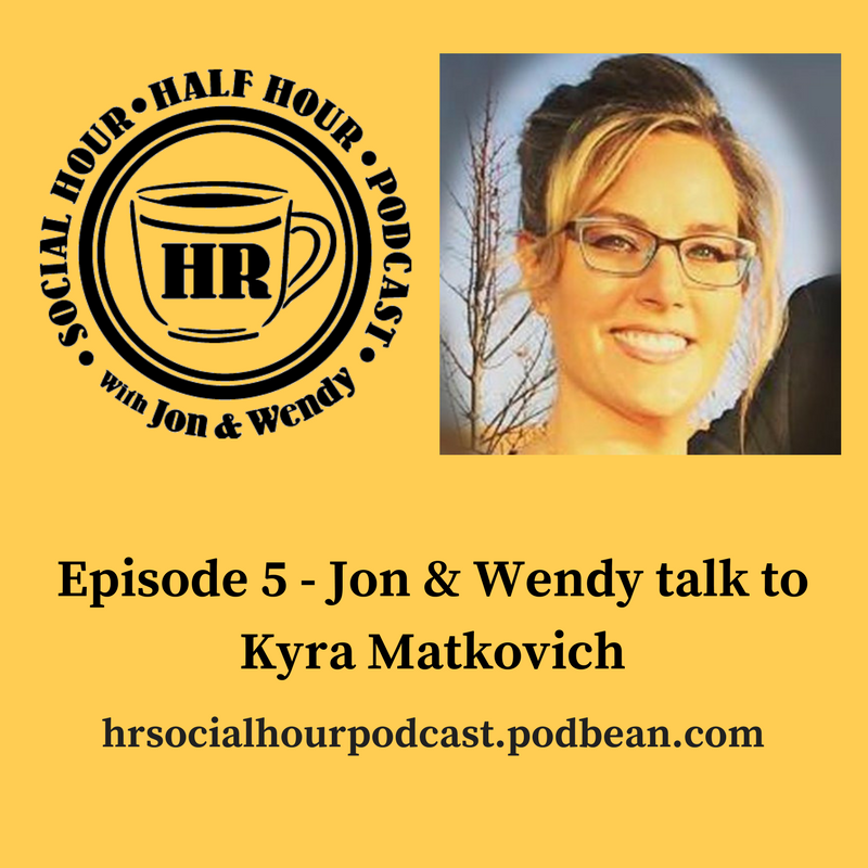 Episode 5 - Jon & Wendy talk to Kyra Matkovich