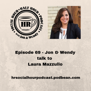 Episode 69 - Jon & Wendy talk to Laura Mazzullo