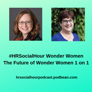 HRSocialHour Wonder Women - The Future of Wonder Women 1 on 1