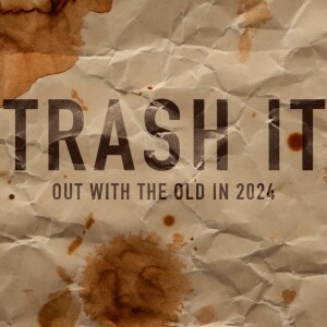 Trash It | A One-Part Message