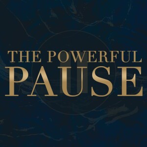The Powerful Pause | A one-part Message
