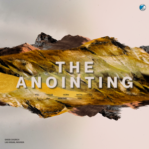 The Anointing | Pastor Joey Steelman | Oasis Church
