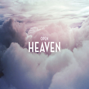 Open Heaven Week 3