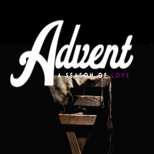 The Lasting Love of Advent