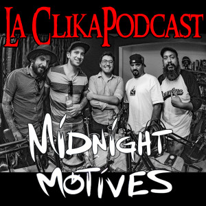La Clika Podcast with Midnight Motives #26