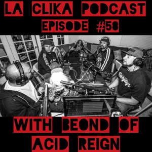 BeOnd of Acid Reign on La Clika Podcast Episode #58
