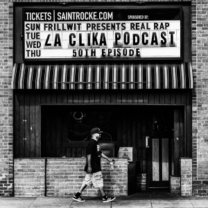 The Filthy 50th La Clika Podcast Episode #50