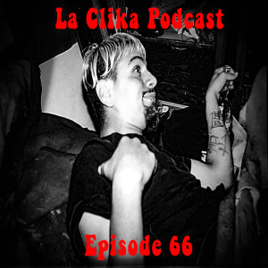 La Clika Podcast, brother Angel Episode 66