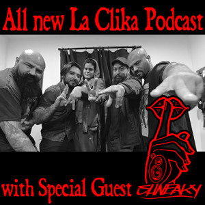 Shneaky on La Clika Podcast Episode 32