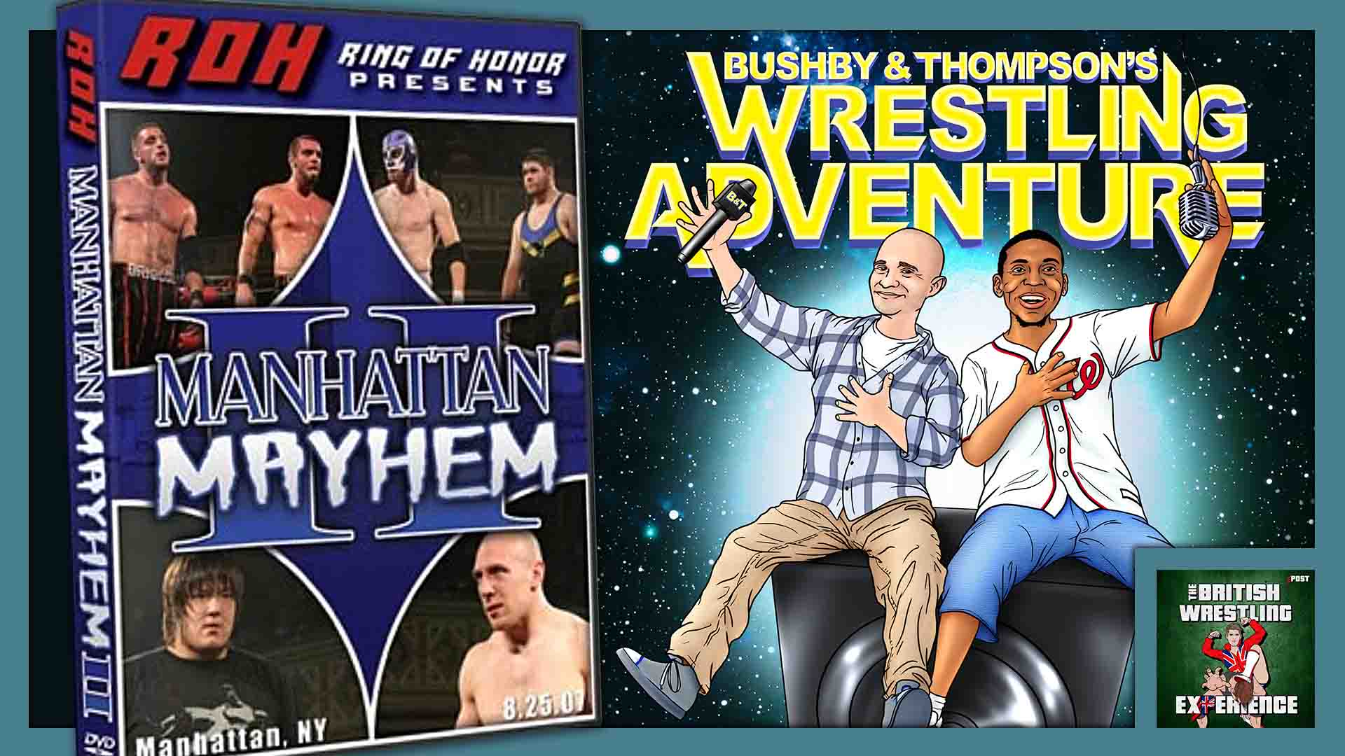 BTWA #3: ROH Manhattan Mayhem II (2007) w/ Righteous Reg & Benno