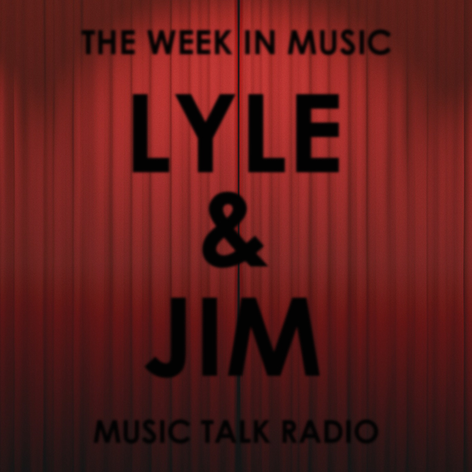 Lyle & Jim: The Week In Music (Nov. 16)