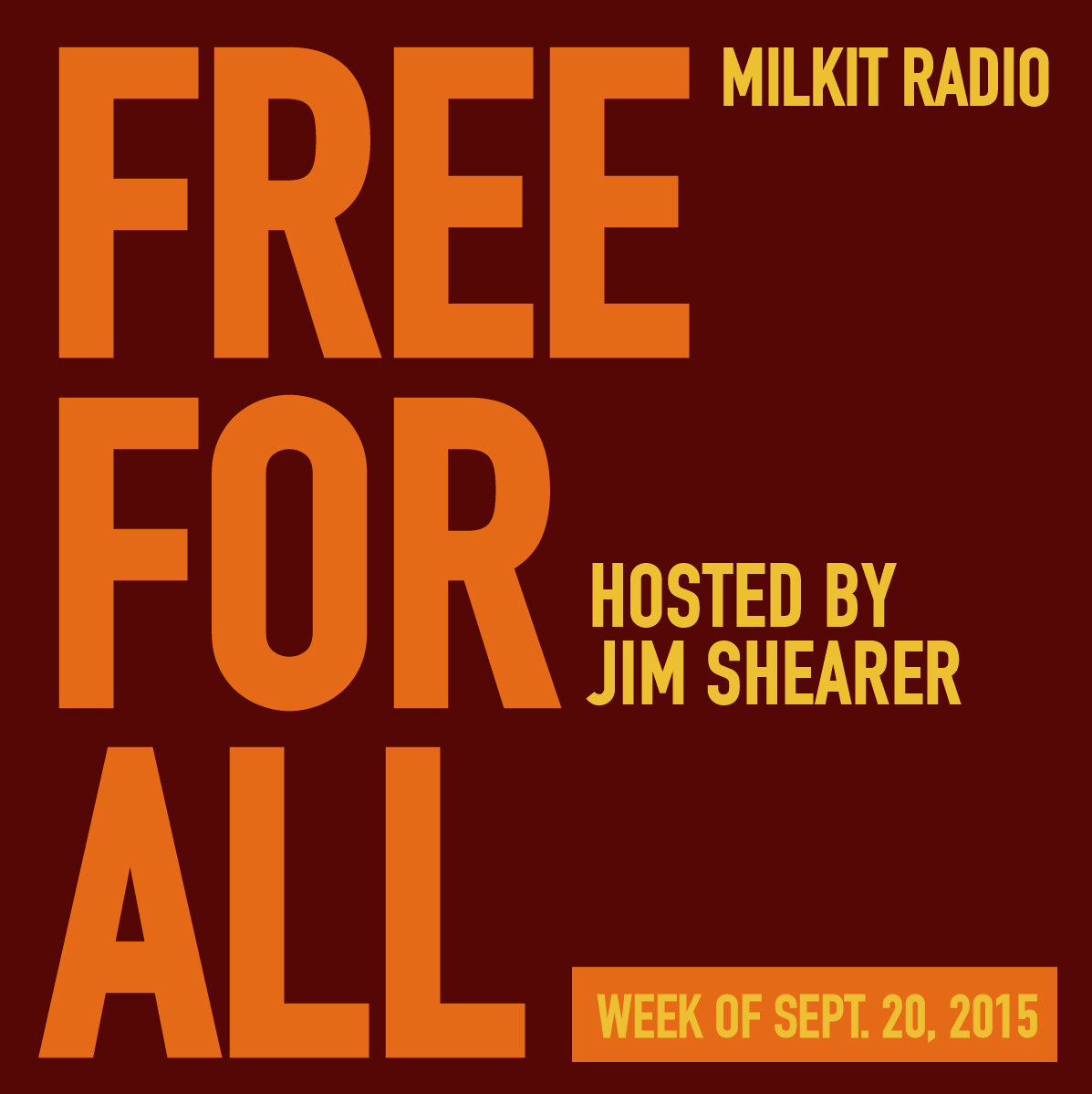 FREE FOR ALL (Milkit Radio) September 20, 2015