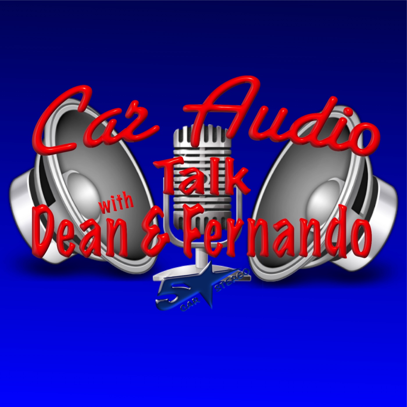 Lets talk about the show. Car Audio Talk with Dean and Fernado the Podcast episode 8