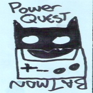 Episode 16: Power Quest / Batman w/ Rosy Squiggle
