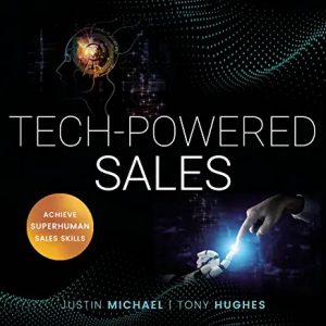 Tony Hughes: How To Multiply Your Revenues With Tech Powered Sales